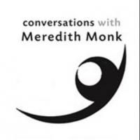 PAJ Publications Releases Bonnie Marranca's CONVERSATIONS WITH MEREDITH MONK