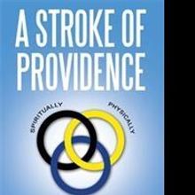Gozil Oxley Releases 'A Stroke of Providence'