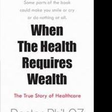 'When The Health Requires Wealth' is Released