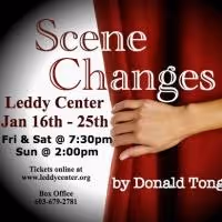 Donald Tongue's SCENE CHANGES Set for Leddy Center, Now thru 1/25