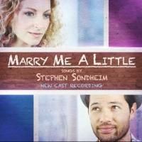 BWW CD Reviews: MARRY ME A LITTLE (New Cast Recording) Is Stirring and Beautiful