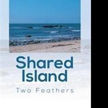 'Shared Island' by Two Feathers is Released