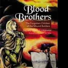 Sherry Cottle Graham Shares Tale of the Spiritual World in BLOOD BROTHERS