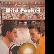 WILD POCKET by Phil Virgil Is a Vivid and Heartwarming Story about Personal Success b