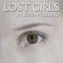 Rogue Machine Premieres LOST GIRLS, Now thru 11/4
