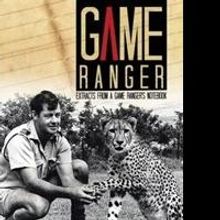 Rodney Henwood Shares New Memoir on Adventures of a Game Ranger