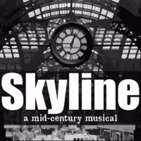 World Premiere Musical SKYLINE to Debut at FringeNYC, 8/10-24