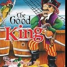 Atheists' Denial of God Inspires THE GOOD KING Storybook About Faith