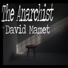 Primal Forces Presents David Mamet's THE ANARCHIST, Now thru 3/23