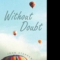 John Stephens Releases WITHOUT DOUBT