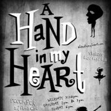 A HAND IN MY HEART Opens Tonight at Standard ToyKraft