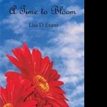Lisa D. Evans Releases A TIME TO BLOOM