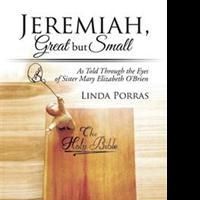 Linda Porras Announces JEREMIAH, GREAT BUT SMALL