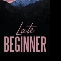 Donald Cohen Releases New Book of Poems, LATE BEGINNER