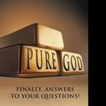 Gregory Wayne Edwards Releases PURE GOD