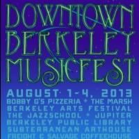 2013 Downtown Berkeley MusicFest Presents Free Kick-Off Celebration Concert Tonight