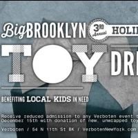Verboten Hosts Third Annual 'Big Brooklyn Holiday Toy Drive', Now thru 12/15