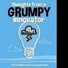 Costas Papaikonomou Offers THOUGHTS FROM A GRUMPY INNOVATOR