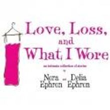 Blackfriars Theatre Presents LOVE, LOSS, AND WHAT I WORE, Now thru 9/16