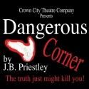 DANGEROUS CORNER Kicks Off Crown City Theatre's 2012-13 Season Tonight, 9/27 