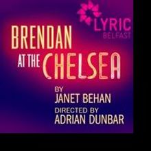 Belfast's Lyric Theatre to Bring BRENDAN AT THE CHELSEA Acorn Theatre in September