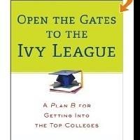 'Open the Gates to the Ivy League' Reveals Plan B for Getting into College
