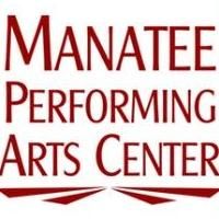 Manatee Performing Arts Center Adds New Shows Including ALMOST MANILOW, FORBIDDEN…