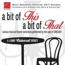 Cast of Roxy Regional Theatre's GREASE to Perform A BIT OF THIS, A BIT OF THAT, 8/4-1