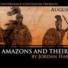 BWW Reviews: AMAZONS AND THEIR MEN Script Better Than Convergence-Continuum Staging