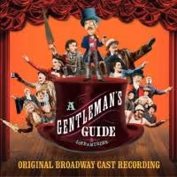 A GENTLEMAN'S GUIDE TO LOVE AND MURDER Cast Recording Set for 2/25 Digital Release