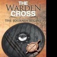 Author Clive Andrews Publishes Young Adult Fiction, THE WARDEN CROSS