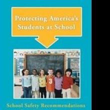 New Book 'Protecting America's Students at School' is Released