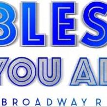 UnsungMusicalsCo. to Present BLESS YOU ALL!, 9/19-10/5; CAESAR'S WIFE Concert, 11/18