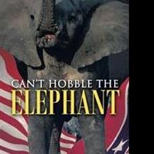 CAN'T HOBBLE THE ELEPHANT is Released