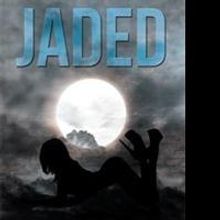 Lissy O'Laughlin Debuts with Erotic Novella JADED