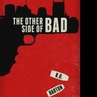 THE OTHER SIDE OF BAD is Released On Amazon