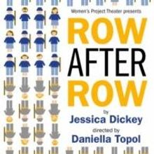 Jessica Dickey's ROW AFTER ROW, Catherine Trieschmann's THE MOST DESERVING & More…