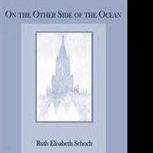 Ruth Elisabeth Schoch Launches New Marketing Push for Book