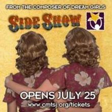 Children's Musical Theater San Jose Presents SIDE SHOW at Montgomery Theater, 7/25 - 