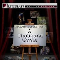 Articulate Theatre Company Kicks Off 2014 Season with ARTICULATING THE ARTS: A…
