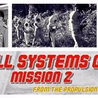 Mission to (dit)Mars Presents ALL SYSTEMS GO: MISSION 2