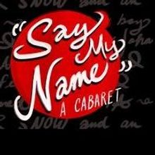 Tonight's SAY MY NAME Benefit Concert Sets New Lineup Due to Inclement Weather