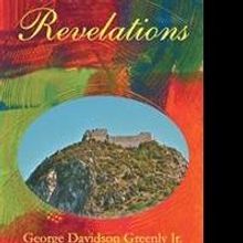 REVELATIONS by George Davidson Greenly Jr is Released