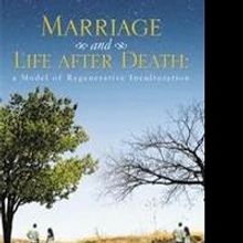 MARRIAGE AND LIFE AFTER DEATH is Released