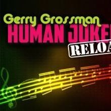 Gerry Grossman Set for HUMAN JUKEBOX - RELOADED at Greenhouse Theater, Beginning…