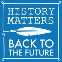 HISTORY MATTERS/BACK TO THE FUTURE Creates Judith Barlow Prize