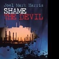 Joel Mark Harris Releases 'Shame the Devil'