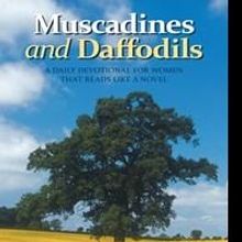 'Muscadines and Daffodils' is Released