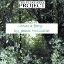 The Break-Away Project Presents COMES A FAERY Staged Reading Tonight, Sept 30