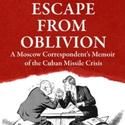 New Memoir by Time-Life Correspondent in Moscow in 1962 Offers Fresh Look at…
